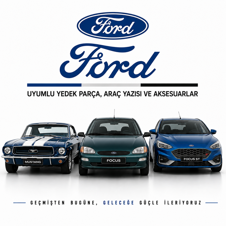 Ford Uyumlu Yedek Parça, Araç Yazısı ve Aksesuarlar