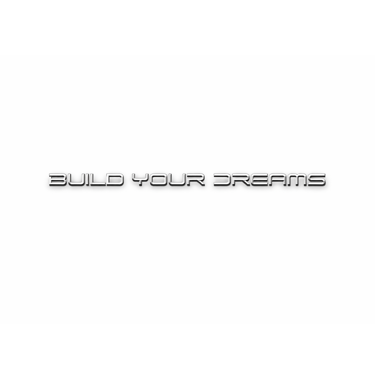 Build Your Dreams Küçük Krom Bagaj Yazısı Byd Uyumlu
